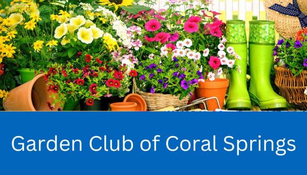 Image for event: The Garden Club of Coral Springs