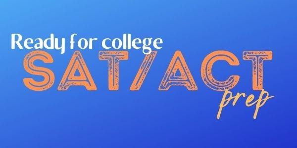 Image for event: Ready for College: SAT/ACT Prep