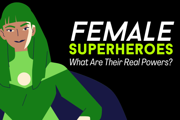 Image for event: Female Superheroes: What Are Their Real Powers? (Online)