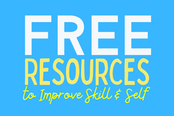 Image for event: Free Resources to Improve Skill &amp; Self