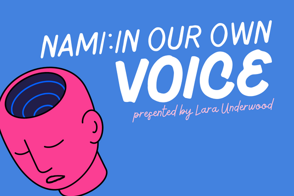 Image for event: NAMI: In Our Own Voice