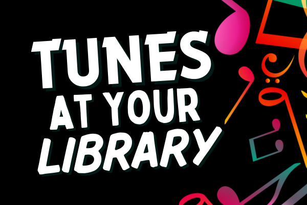 Image for event: Tunes @ Your Library!