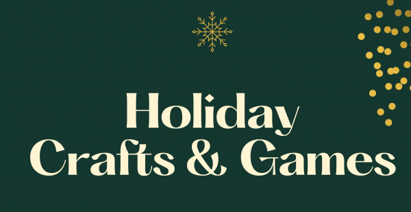 Holiday Crafts & Games